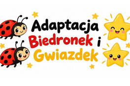 Adaptacja Gwiazdek i Biedronek